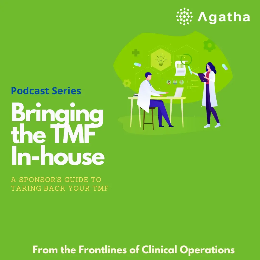 Podcast Bringing the TMF In-House