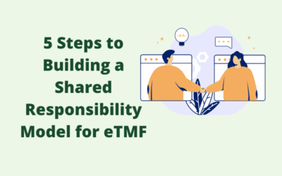 5 Steps to Building a Shared Responsibility Model for eTMF